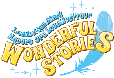 File:LoveLive! Sunshine!! Aqours 3rd LoveLive! Tour ~WONDERFUL STORIES~.png